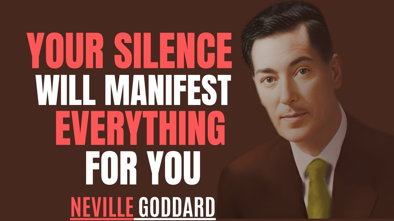 🔇 SAY NOTHING, Get Everything: The Secret Power of Silence | Neville Goddard Inspired Speech