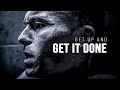 GET UP AND GET IT DONE Motivational Speech