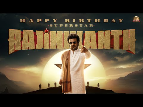 Happy Birthday Superstar Rajinikanth | Sun Pictures