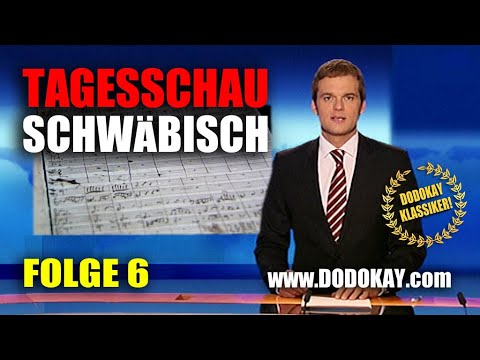 dodokay - Tagesschau schwäbisch - Folge 6 vom 05.04.2010 - Klassiker