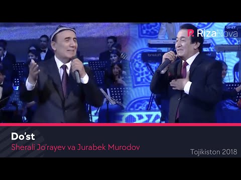Sherali Jo'rayev va Jurabek Murodov - Do'st (Tojikiston 2018)