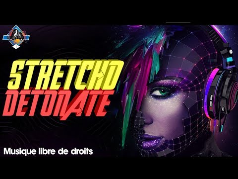 musique libre de droits detonate - stretchd