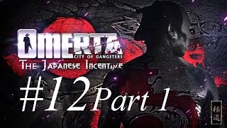 Omerta The Japanese Incentive: Pacific Ave - Vengeance Part 1 | Lets Play | Walkthrough