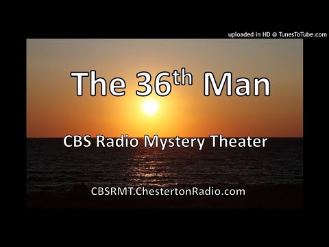 The 36th Man - CBS Radio Mystery Theater