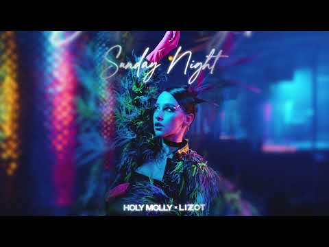 Holy Molly x LIZOT - Sunday Night (SLOWED + REVERBED)