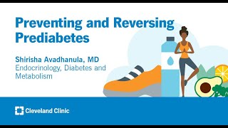 Preventing and Reversing Prediabetes | Shirisha Avadhanula, MD