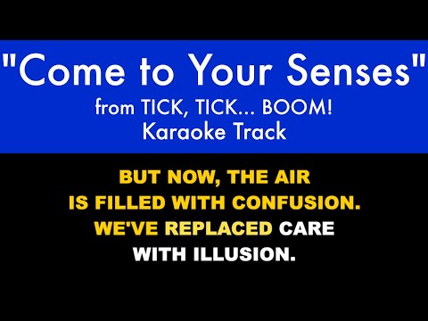 "Come to Your Senses" from tick, tick... BOOM! - Karaoke Track with Lyrics on Screen