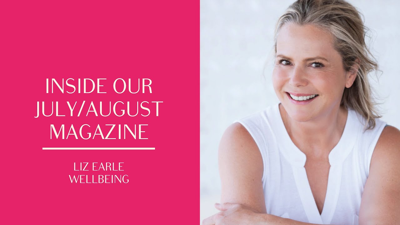 Liz Earle reveals the summer issue of Liz Earle Wellbeing Magazine | Liz Earle Wellbeing