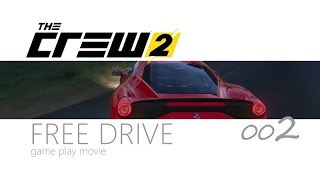 【実況】THE CREW2 フリードライブ002