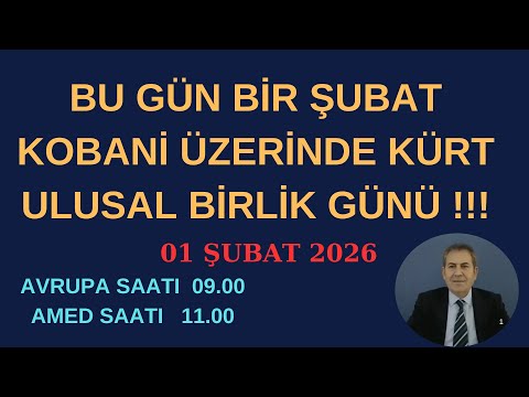 BİR ŞUBAT KÜRTLER İÇİN DÜNYA ULUSAL BİRLİK GÜNÜ !!!