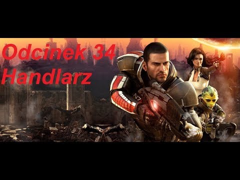 Mass Effect 2 - Odcinek 34 - Handlarz