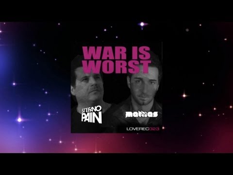 Mattias, Stefano Pain - War Is Worst