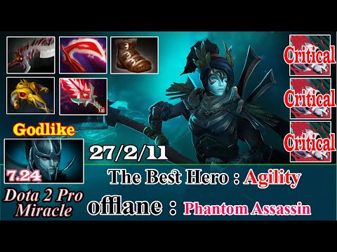 Phantom Assassin Offlane Godlike 27 Kill - Dota 2 Pro Miracle Spotlight Gameplay Patch 7.24 - Dota 2