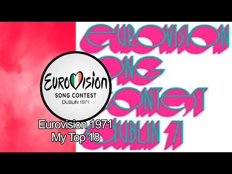 Eurovision 1971 - My Top 18