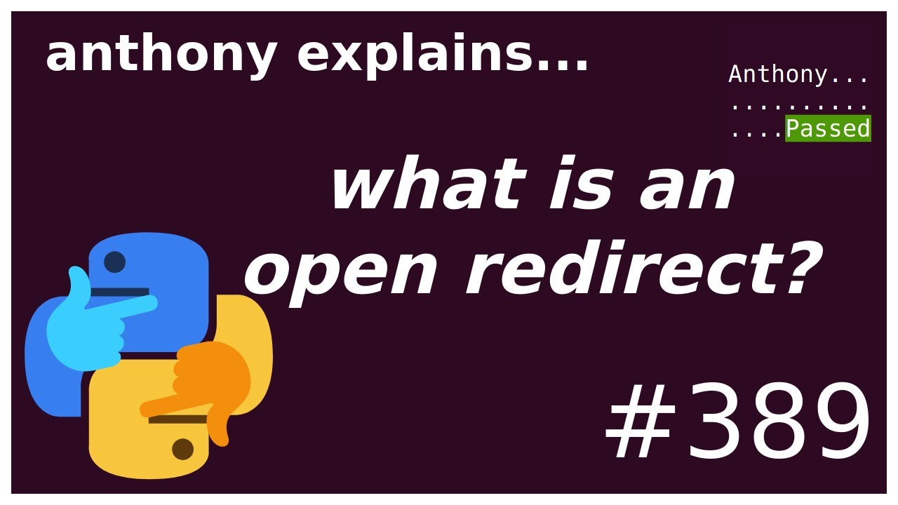 what is an open redirect vulnerability? (intermediate) anthony explains #389