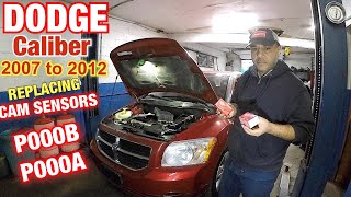 DODGE caliber 2007  replacing cam sensor bank1 and bank 2  code P000B & P000A