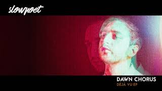 Slowpoet - Dawn Chorus (Official Audio)