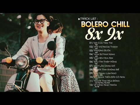 Gõ Cửa Trái Tim Sao Em Hững Hờ H2K - Nhạc Xưa Phối Hiện Đại Cực Chill - Bolero Lofi Chill Gây Nghiện