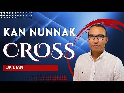 Uk Lian - Kan Nunnak Cross