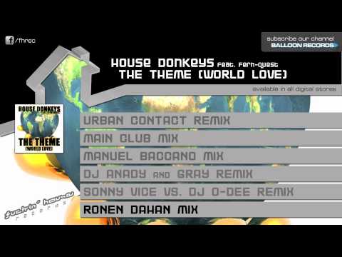 House Donkeys feat. Fern Quest - The Theme (World Love) (Ronan Dahan Mix)