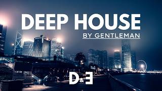 DEEP & ELEGANT | Groovy Deep House Mix ' By Gentleman [Midnight City] VOL.2