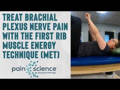 Treat Brachial Plexus Nerve Pain with the First Rib Muscle Energy Technique (MET) | Pain Science PT