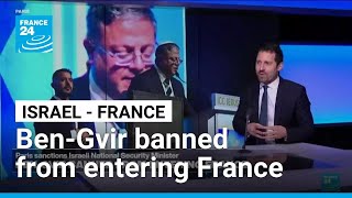 France bans Israeli National Security Minister Ben-Gvir from entry