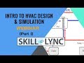 Introduction To HVAC System PART 1 Skill Lync