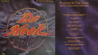 Dr Hook ~ "I Can't Say No To Her"