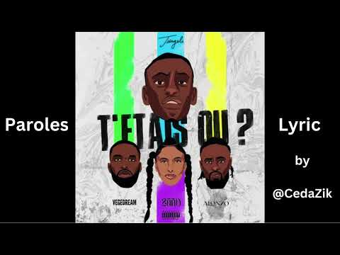 Jungeli ft. Vegedream, Alonzo & Zaho - T’étais où ? paroles lyric)