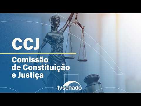 CCJ sabatina indicados ao Conselho Nacional de Justiça e CNMP