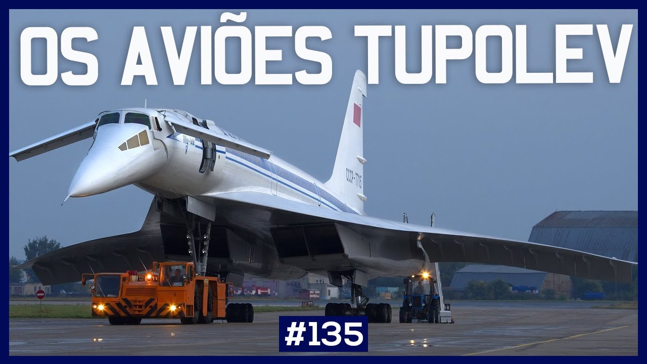 OS 51 AVIÕES DA TUPOLEV #135