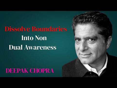 Dissolve Boundaries Into Non-Dual Awareness Meditation | Inspired by Deepak Chopra