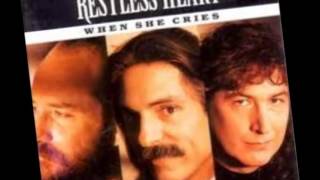 Restless Heart -- When She Cries