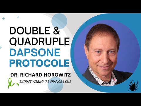Dr. Richard HOROWITZ, Maladie de Lyme Chronique : Protocole Dapsone - Webinaire France Lyme
