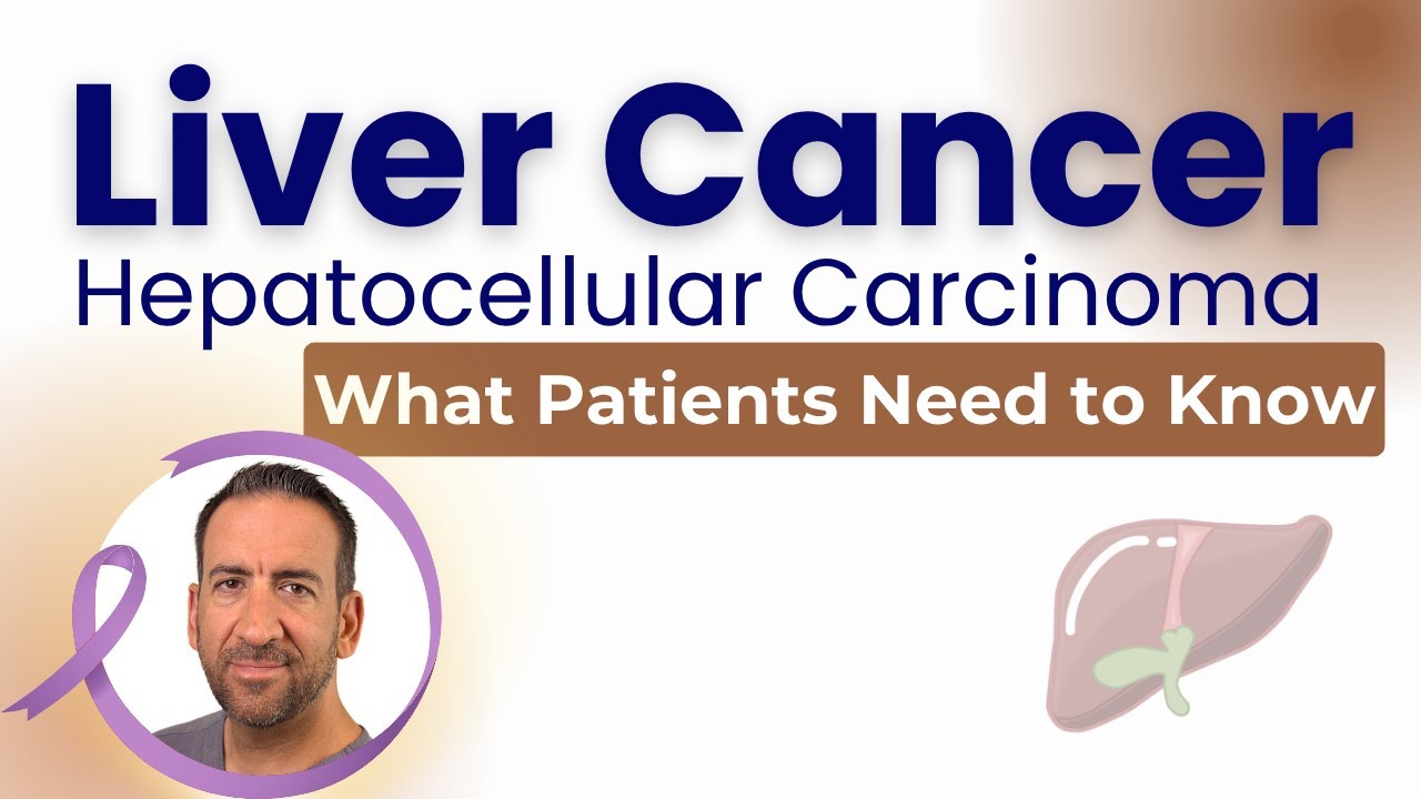 Liver Cancer / Hepatocellular Carcinoma: What patients need to know