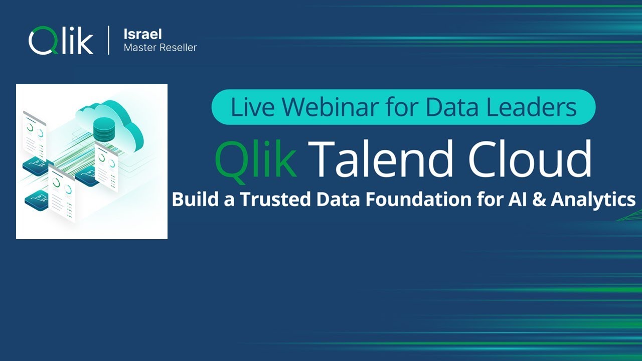 Qlik Talend Cloud – Building a Trusted Data Foundation for AI & Analytics