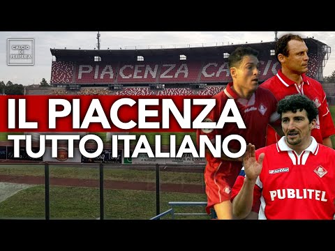 IL PIACENZA TUTTO ITALIANO 🐺🇮🇹 Un decennio in Serie A