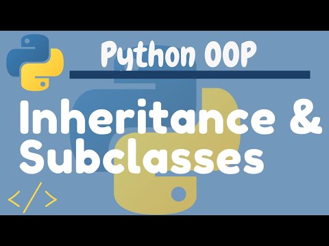 Python OOP Tutorial 4  Inheritance   Creating Subclasses