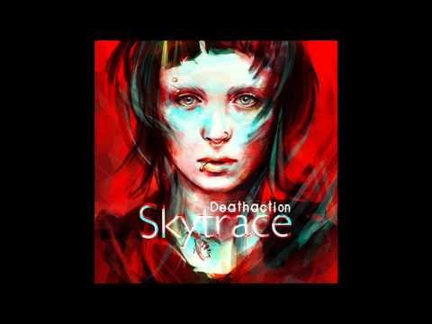 Deathaction - Skytrace (feat. Richard Sjunnesson) [HD]