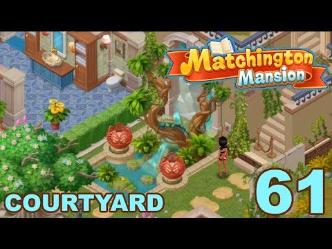 MATCHINGTON MANSION - STORY WALKTHROUGH - COURTYARD - PART 61 GAMEPLAY