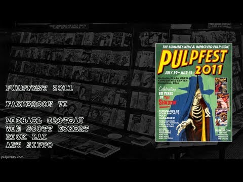 Pulpfest 2011 - Farmercon VI