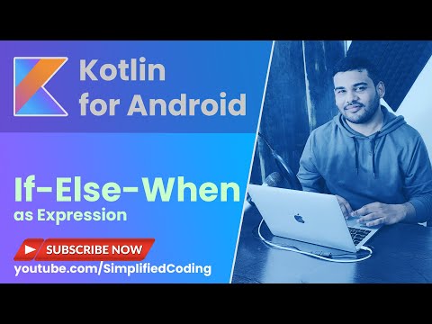 Kotlin Android Tutorial for Beginners 7 If Else When as Expression