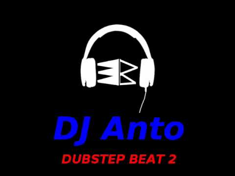 DUBSTEP BEAT 2 (DJ Anto)