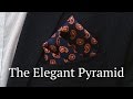 The Elegant Pyramid - How to Fold a Pocket Square