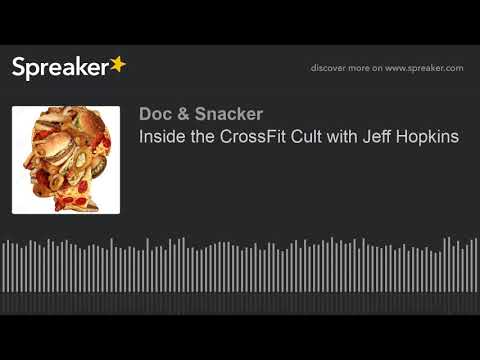 Inside the CrossFit Cult with Jeff Hopkins