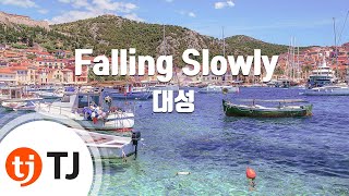 Download lagu [TJ노래방] Falling Slowly - 대성 / TJ Karaoke mp3