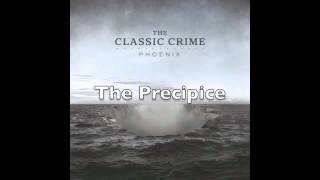 The Classic Crime - &quot;The Precipice&quot;