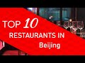 Top 10 best Restaurants in Beijing, China