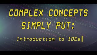 #1 - Introduction to IDE's (Integrated Development Environments) in Programming